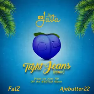 DJ Java - Tight Jeans (Remix) Ft. Falz, Ajebutter22